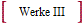 Werke III